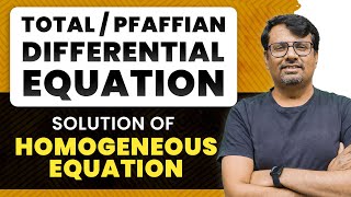 Total Differential Equation  Solution of Pfaffian Equation By Homogeneous Method  By GP Sir [upl. by Brantley726]