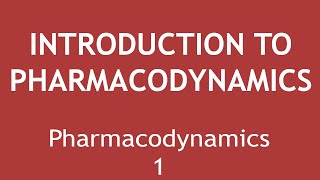 Introduction to Pharmacodynamics Pharmacodynamics Part 1  Dr Shikha Parmar [upl. by Manup]