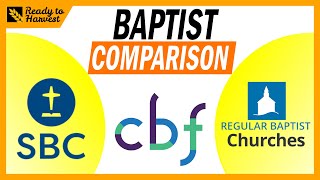 Southern Baptists Cooperative Baptists and Regular Baptists Compared [upl. by Manheim]