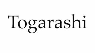 How to Pronounce Togarashi [upl. by Asselim697]