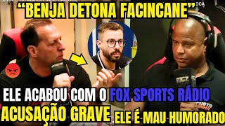 TRETA  BENJA ATACOU  FACINCANE ACABOU COM O LENDÁRIO PROGRAMA FOX SPORTS RADIO [upl. by Hegarty]