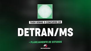 CONCURSO DETRAN MS  PLANEJAMENTO DE ESTUDOS [upl. by Alor541]