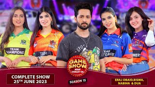 Game Show Aisay Chalay Ga Season 15  Complete Show  Danish Taimoor  25th June 2023  BOL [upl. by Uta66]