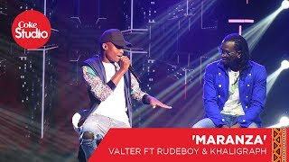 Valter Artistico Rudeboy amp Khaligraph Jones Marandza  Coke Studio Africa Big Break [upl. by Shirley]