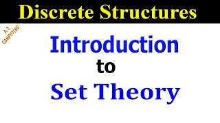 Introduction to Set Theory  Discrete Mathematics [upl. by Morgan227]