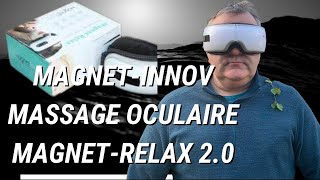 MagnetRelax 20  Masseur Oculaire Intelligent Soin Des Yeux Avec Assistance Vocale MagnetInnov [upl. by Emil]