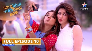 FULL EPISODE10  Kya SahilMonisha alag ho jaayenge  Sarabhai Vs Sarabhai take 2 starbharatshow [upl. by Alakam919]