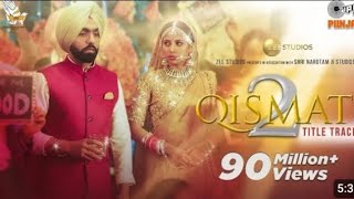 Qismat 2 Bprak punjabi song full movie song BPraakOfficial TipsPunjabi srksinger95 [upl. by Yrreb]