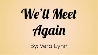 Vera Lynn  Well Meet Again Lyric Video [upl. by Elise637]