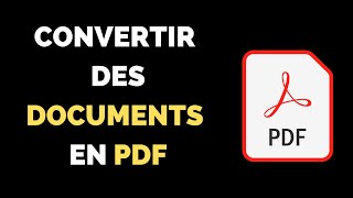 Comment convertir un document en PDF  Texte images [upl. by Hourihan]