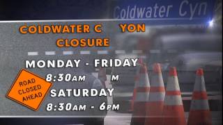 Coldwater Canyon Closure Message  I [upl. by Quickel768]