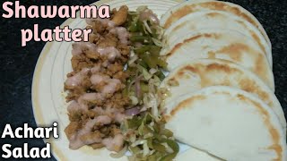 Shawarma Platter recipeHow To make shawarma PlatterSpicy platterachari salad recipeJunk food [upl. by Franci889]