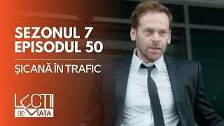 PROMO LECȚII DE VIAȚĂ  Sez 7 Ep 50  Șicană în trafic [upl. by Neros]