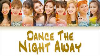 1 HOUR TWICE  Dance The Night Away Color Coded Lyrics EngRomHan가사 [upl. by Madda111]