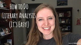 How to Do Literary Analysis It’s Easy [upl. by Nifled550]