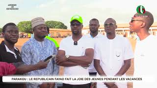 PARAKOU  LE REPUBLICAIN FAYAD FAIT LA JOIE DES JEUNES PENDANT LES VACANCES [upl. by Acysej293]