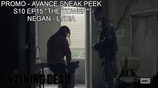 THE WALKING DEAD 10x15 Promo Avance  TWD S10X15 Sneak Peek quotNEGANLYDIA  The Towerquot Español Sub [upl. by Lesna697]