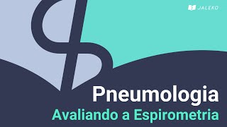 Pneumologia Avaliando a Espirometria [upl. by Whittemore]