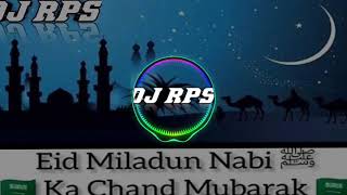 barvi ka chand aaya dj  barvi ka chand aaya jhande lagao ghar ko sajao dj mix  DJ RPS [upl. by Nylasej]