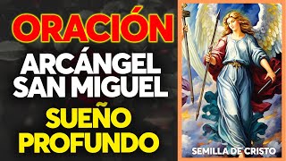 Oración al Arcángel San Miguel para la Protección en la Noche y un Sueño Profundo [upl. by Ecad312]