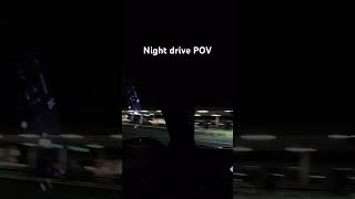 Night Drive POV pov fyp driving car nightlife nightdrive viralshorts [upl. by Rachele]