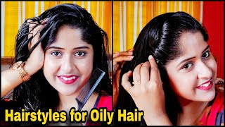 4 Easy Hairstyles For Oily Hair  Simple Hairstyles For Oily Hair  Its me Jayeeta [upl. by Kcolttam991]