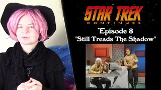 Star Trek Continues quotStill Treads The Shadowquot Reaction [upl. by Ayekin]