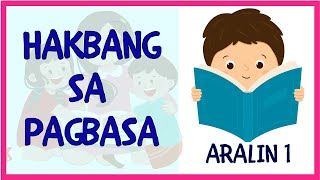 HAKBANG SA PAGBASA  Aralin 1  Matutong Bumasa  Filipino Phonics [upl. by Urbana]