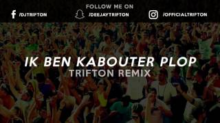 Ik ben kabouter Plop  Trifton EDM Remix [upl. by Franzoni]