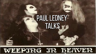 PAUL LEDNEY of PROFANATICA talks WEEPING IN HEAVEN [upl. by Niki871]