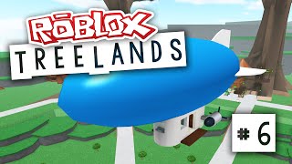 Treelands 6  AIRSHIPS MAYHEM Roblox Treelands [upl. by Lot10]