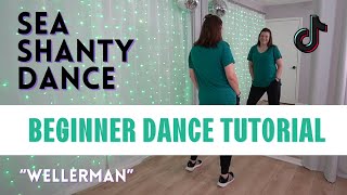 SEA SHANTY DANCE ☘️ quotWellermanquot ☘️ TikTok BEGINNER DANCE TUTORIAL ☘️ Backview amp StepbyStep ☘️ [upl. by Darin]