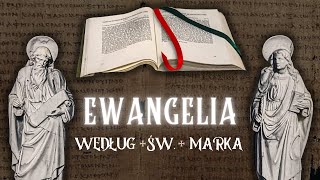 Pismo Święte Nowego Testamentu Ewangelia według św Marka całość [upl. by Ortiz982]