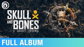 Skull and Bones Original Game Soundtrack  Music by Tom Holkenborg [upl. by Lindbom]