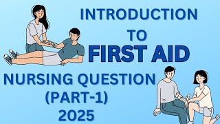 INTRODUCTION TO FIRST AID IN NURSING 2025 PART1 nursing nclex norcet mcq study upsc [upl. by Stag]