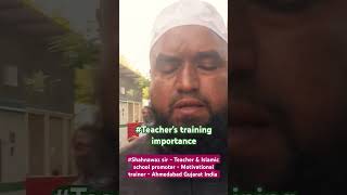 teachers training education shahnawazsir shahnawazeducation islamicschool Muslim world [upl. by Ydennek]