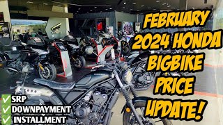 Honda Bigbike Price Update February 2024 All Units Langga Gail [upl. by Quitt]