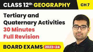 Tertiary and Quaternary Activities  Full Revision  Class 12 Geography Chapter 6 202324 [upl. by Salaidh]