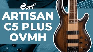 ⭐New for 2021⭐ Artisan C5 Plus OVMH Overview  Artisan Series  Cort Electric Basses [upl. by Adnahcir]