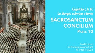 Sacrosanctum Concilium  Cap I § 10  P Giorgio M Faré [upl. by Aziar]