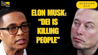 Elon Musk Comes Down On Diversity Equity and Inclusion – The Don Lemon Show [upl. by Kristoffer]