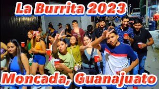 La Moncada Guanajuato Burrita 2023 TERCERA PARTE ðŸ’¿ðŸ“¼ Tarimoro Guanajuato [upl. by Nnayelhsa]