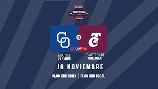 Yaquis vs Tomateros  10 Noviembre Juego 3 LAMP 24 25 [upl. by Loginov]