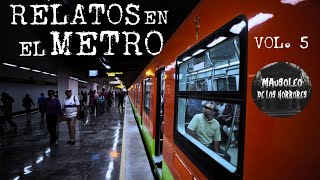 RELATOS EN EL METRO DE LA CDMX VOL 5  HISTORIAS DE TERROR [upl. by Iccir]