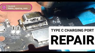 Type C Charging Port Repair  C type Port Change mobilerepairingreels typecchargingportfix [upl. by Malinda278]