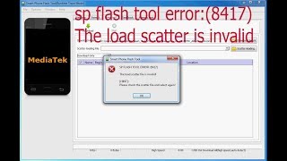 The load scatter file is invalid SOLVED SP FLASH TOOL ERROR 8417 [upl. by Dinah278]