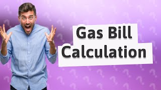 How do I calculate my gas bill from meter reading [upl. by Ave]