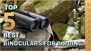 Top 5 Best Binoculars for Birding Review in 2023  Review and Buying Guide [upl. by Talbot]