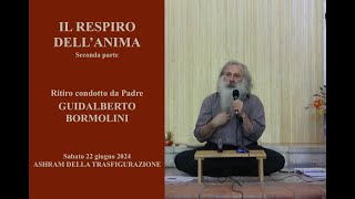 22 06 2024 Il respiro dellanima  Seconda parte [upl. by Daveta]