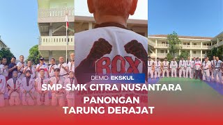 TARUNG DERAJAT DI CITRA NUSANTARA PANONGAN  SMPSMK CITRA NUSANTARA PANONGAN  smkbisa [upl. by Willcox]